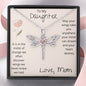 To My Daughter Dragonfly Pendant Necklace From Mom